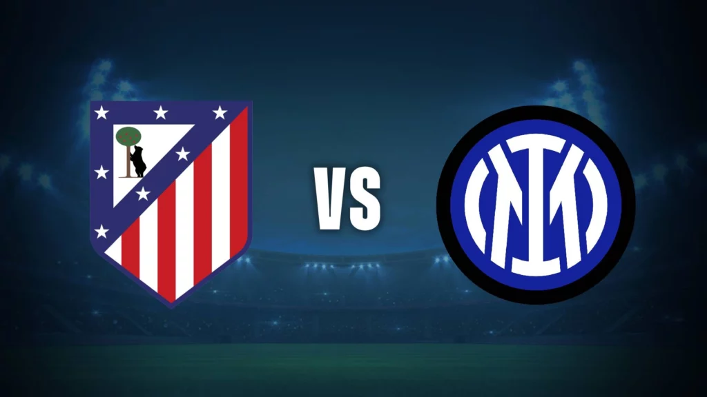 Atlético de Madrid - Inter de Milán