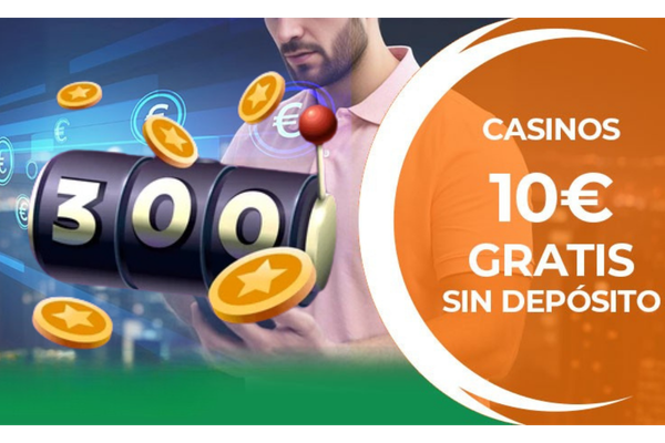 Bonos de 10€ Sin Depósito